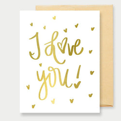 GOLD FOIL I LOVE YOU - GREETING CARD
